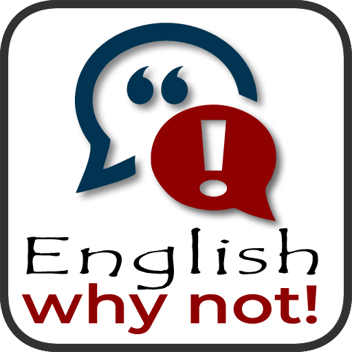 Grammaire - English - why not!